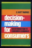 Decision-making for Consumers : An Introduction to Consumer Economics N/A 9780023783005 Front Cover