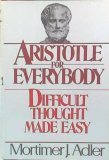 Aristotle for Everybody Difficult Thought Made Easy  1978 9780025031005 Front Cover