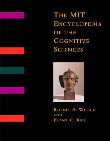 MIT Encyclopedia of the Cognitive Sciences (MITECS)   1999 9780262232005 Front Cover