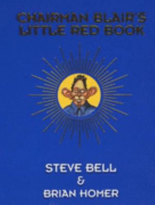 Chairman Blair's Little Red Book (Methuen Humour) N/A 9780413760005 Front Cover