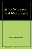 Living with Your First Motorcycle N/A 9780425033005 Front Cover