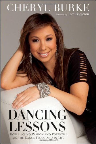 Dancing Lessons How I Found Passion and Potential on the Dance Floor and in Life  2011 9780470640005 Front Cover