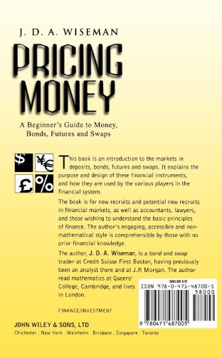 Pricing Money A Beginner's Guide to Money, Bonds, Futures and Swaps  2001 9780471487005 Front Cover