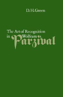 Art of Recognition in Wolfram's 'Parzival'   1982 9780521245005 Front Cover