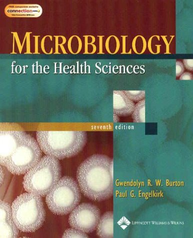 Microbiology for the Health Sciences  7th 2004 (Revised) 9780781740005 Front Cover