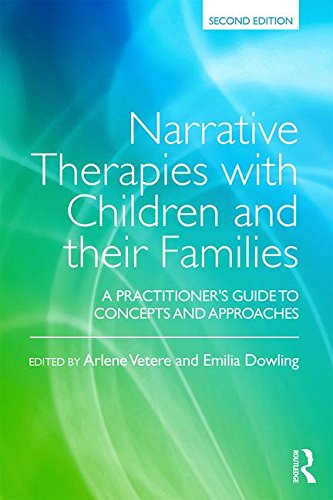 Narrative Therapies with Children and Their Families A Practitioner's Guide to Concepts and Approaches 2nd 2017 (Revised) 9781138891005 Front Cover
