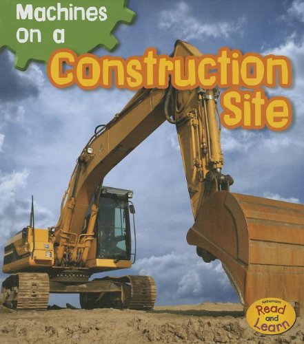 Machines on a Construction Site:   2013 9781432975005 Front Cover