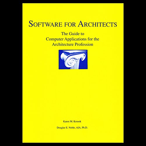 Software for Architects : The Guide to Computer Applications for the Architecture Profession  1992 9781882352005 Front Cover