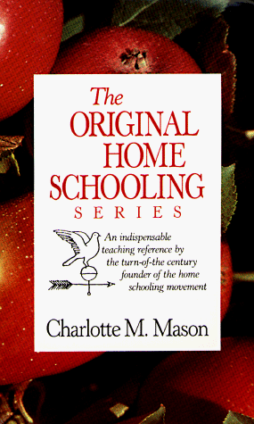 Charlotte Mason's Original Homeschooling Series N/A 9781889209005 Front Cover