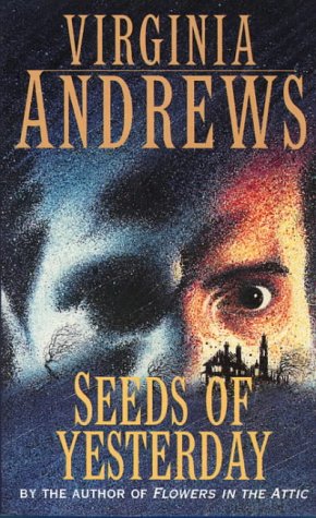 Seeds of Yesterday (Dollanganger Family 4) N/A 9780006167006 Front Cover