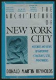 Architecture of New York City Histories and Views of Important Structures, Sites, and Symbols N/A 9780026024006 Front Cover