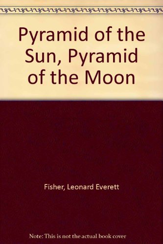 Pyramid of the Sun and Moon N/A 9780027353006 Front Cover