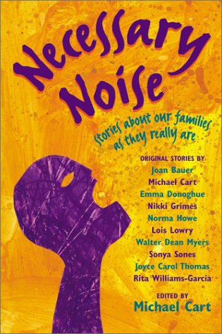 Necessary Noise : Stories about Our Families as They Really Are  2003 9780060275006 Front Cover