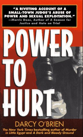 Power to Hurt Justice Served and Defeated N/A 9780061096006 Front Cover