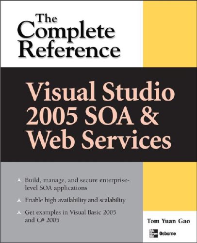 Visual Studio 2005 SOA and Web Services The Complete Reference  2007 9780071491006 Front Cover