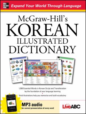 McGraw-Hill's Korean Illustrated Dictionary   2011 9780071769006 Front Cover