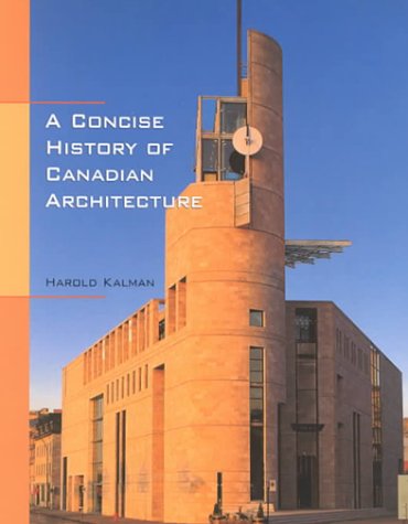 Concise History of Canadian Architecture   2000 9780195407006 Front Cover
