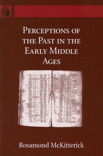 Perceptions of the Past in the Early Middle Ages   2006 9780268035006 Front Cover
