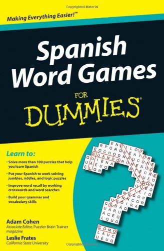 Spanish Word Games for Dummies   2010 9780470502006 Front Cover