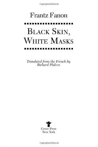 Black Skin, White Masks   2007 (Revised) 9780802143006 Front Cover