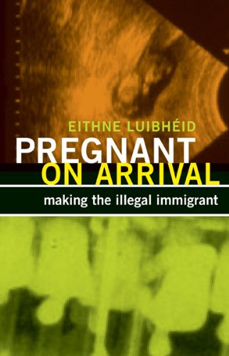 Pregnant on Arrival Making the Illegal Immigrant  2013 9780816681006 Front Cover