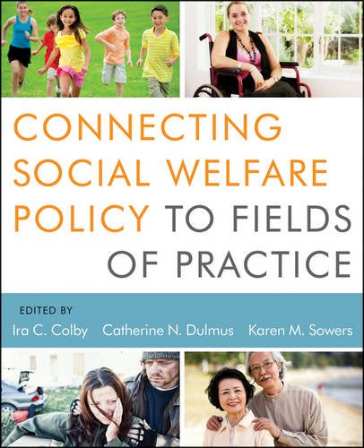 Connecting Social Welfare Policy to Fields of Practice   2013 9781118177006 Front Cover