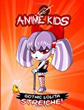 Anime Kids Gothic Lolita Streiche! Kawaii Edition N/A 9781493706006 Front Cover