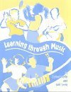 Learning Through Music  N/A 9781891278006 Front Cover