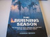 Burning Season The Murder of Chico Mendes and the Fight for the Amazon Rain Forest  1990 9780002155007 Front Cover