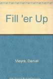 "Fill'er Up" : An Architectural History of America's Gas Stations  1979 9780020074007 Front Cover