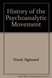 History of the Psychoanalytic Movement N/A 9780020764007 Front Cover