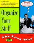 Organize Your Stuff the Lazy Way   1999 9780028630007 Front Cover