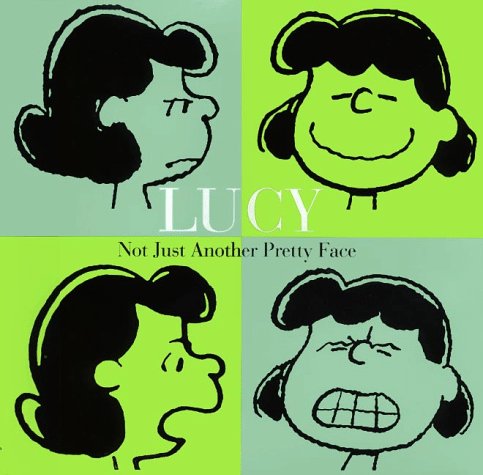 Lucy: Not Just Another Pretty Face   1998 9780061073007 Front Cover
