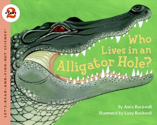 Who Lives in an Alligator Hole?   2006 9780064452007 Front Cover