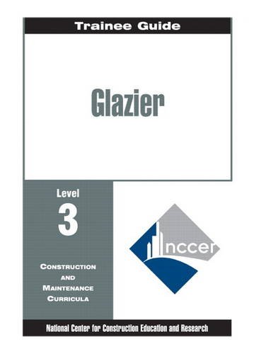 Glazier Level Three Perfect Bound, Trainee Guide  1996 9780135307007 Front Cover