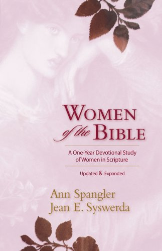 Women of the Bible A One-Year Devotional Study of Women in Scripture Enlarged  9780310326007 Front Cover