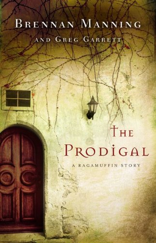 Prodigal A Ragamuffin Story  2013 9780310339007 Front Cover