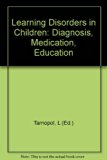 Learning Disorders in Children : Diagnosis, Medication, Education  1971 9780316832007 Front Cover