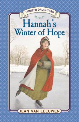 Hannah's Winter of Hope  PrintBraille  9780613337007 Front Cover