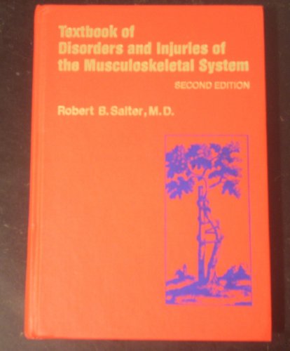 Textbook of Disorders and Injuries of Musculoskeletal Structure 2nd 1983 9780683075007 Front Cover