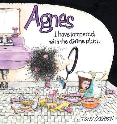 I Have Tampered with the Divine Plan An Agnes Collection  2005 9780740750007 Front Cover
