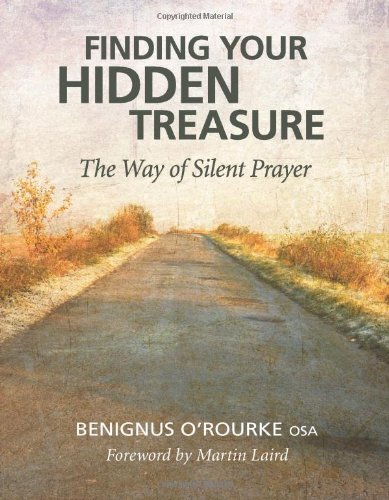 Finding Your Hidden Treasure The Way of Silent Prayer  2010 9780764820007 Front Cover