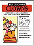 Sign Language Clowns  1983 9780915035007 Front Cover