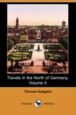 Travels in the North of Germany N/A 9781409959007 Front Cover