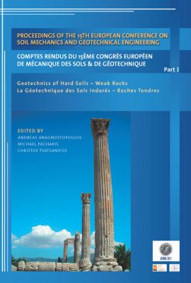 Proceedings of the 15th European Conference on Soil Mechanics and Geotechnical Engineering Geotechnics of Hard Soils - Weak Rocks (Parts 1, 2 And 3)  2011 9781607508007 Front Cover