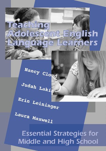 Teaching Adolescent English Language Learners Essential Strategies for Middle and High School  2010 9781934000007 Front Cover