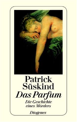Parfum : Die Geschichte eines Moerders N/A 9783257228007 Front Cover