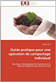 Guide Pratique Pour une Opï¿½ration de Compostage Individuel N/A 9786131594007 Front Cover
