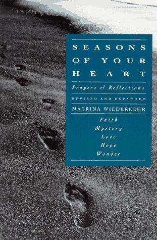 Seasons of Your Heart Prayers and Reflections, Revised and Expanded Revised  9780060693008 Front Cover