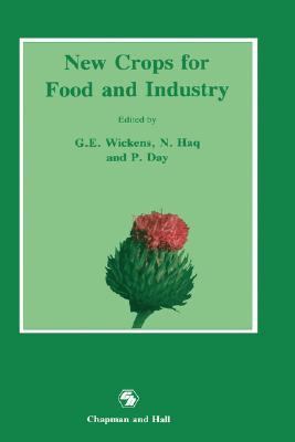 New Crops for Food and Industry   1989 9780412315008 Front Cover
